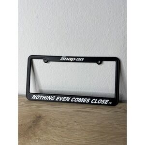 Snap-on License Plate Frame Black Nothing Even Comes Close Logo Automotive Tool
